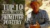 Top 10 Ways To Learn Primitive Pottery